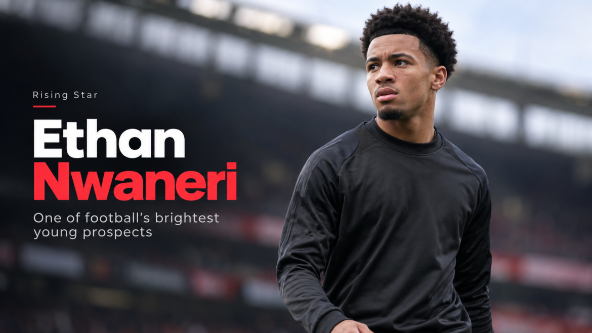 Ethan Nwaneri featured in a premium football magazine-style portrait at a stadium.