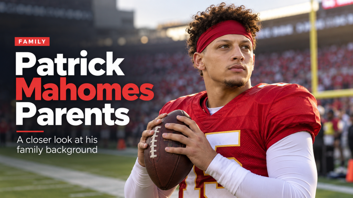 Patrick Mahomes holding an American football in a stadium for a feature about Patrick Mahomes parents