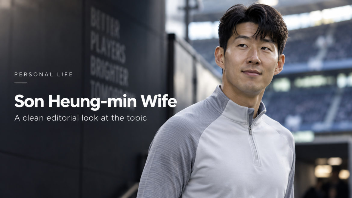 Son Heung-min editorial portrait in a football stadium setting for an article about Son Heung-min wife and personal life.