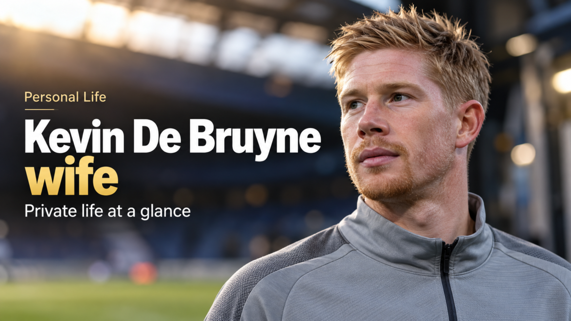 Kevin De Bruyne in a football stadium for an article about Kevin De Bruyne wife